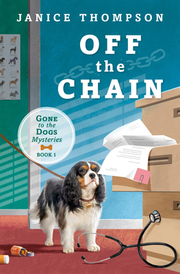 Off the Chain: Book One - Gone to the Dogs Series - Thompson, Janice