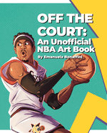 Off the Court: An Unofficial NBA Art Book