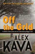 Off the Grid: A Maggie O'Dell Collection