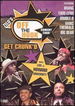 Off the Hook Comedy Tour, Vol. 2: Get Crunk'd