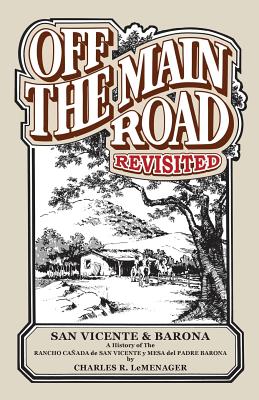 Off the Main Road - Revisited: San Vicente & Barona - LeMenager, Charles R