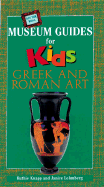Off the Wall Museum Guides for Kids: Greek and Roman Art - Knapp, Ruthie, and Lehmberg, Janice
