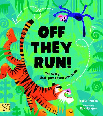 Off They Run: The story that goes round and round... - Cotton, Katie