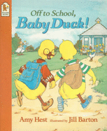 Off To School Baby Duck - Hest Amy, and Barton Jill