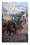 "Off with the Crack of a Whip!": Stagecoaching Through Yellowstone, and the Origins of Tourism in the Interior of the American West