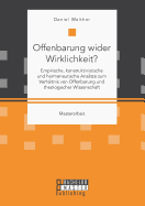 Offenbarung Wider Wirklichkeit? Empirische, Konstruktivistische Und Hermeneutische Ansatze Zum Verhaltnis Von Offenbarung Und Theologischer Wissenschaft