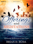 Offerings and Meditations: Harmonic Reflections of the Cross