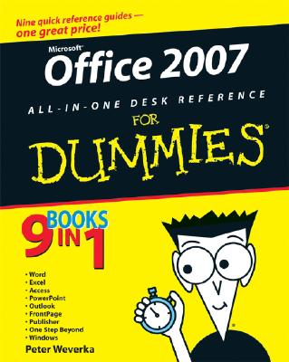 Office 2007 All-In-One Desk Reference for Dummies - Weverka, Peter