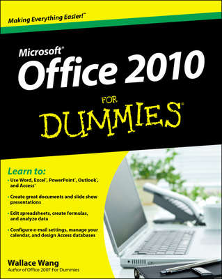 Office 2010 For Dummies - Wang, Wallace