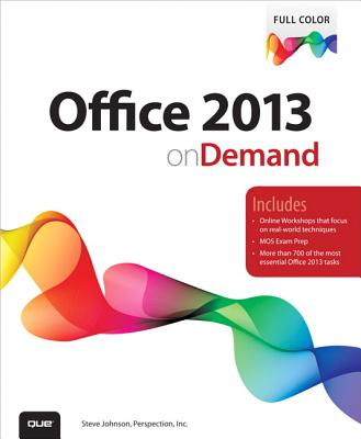 Office 2013 on Demand - Johnson, Steve, and Perspection Inc