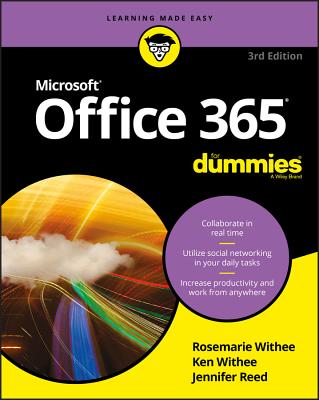 Office 365 for Dummies - Withee, Rosemarie, and Withee, Ken, and Reed, Jennifer
