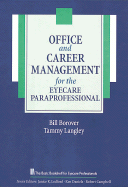 Office and Career Management for the Eyecare Paraprofessional