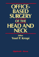 Office-Based Surgery of the Head and Neck