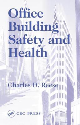Office Building Safety and Health - Reese, Charles D