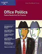 Office Politics: Positive Results from Fair Practices