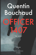 Officer 1407: The Hunt