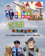 Officer Do-Good and His Friends Coloring Book