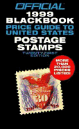 Official 1999 Blackbook Price Guide to United States Postage Stamps - Hudgeons, Marc, and Hudgeons, Tom, Sr.
