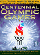 Official Book of the Centennial Olympic Games, Atlanta 1996 - International Olympic Committee