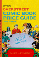 Official Overstreet Comic Book Price Guide - Overstreet, Robert M