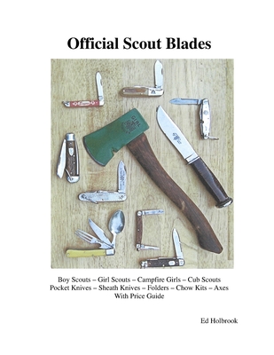 Official Scout Blades - Bearce, Doug, and Holbrook, Ed