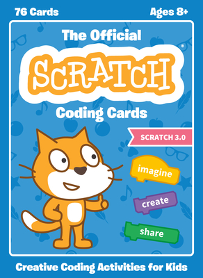 Official Scratch Coding Cards, The (Scratch 3.0): Creative Coding Activities for Kids - Rusk, Natalie