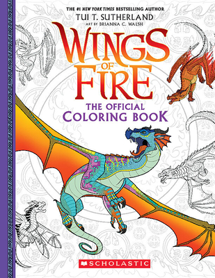 Official Wings of Fire Coloring Book - Sutherland, Tui T (Text by)
