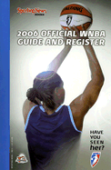 Official WNBA Guide and Register - Farrell, Erin (Editor), and Moore, Jay (Editor), and Mattia, Chris (Editor)