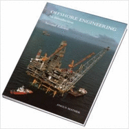 Offshore Engineering: An Introduction - Mather, Angus
