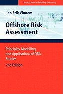 Offshore Risk Assessment: Principles, Modelling and Applications of QRA Studies