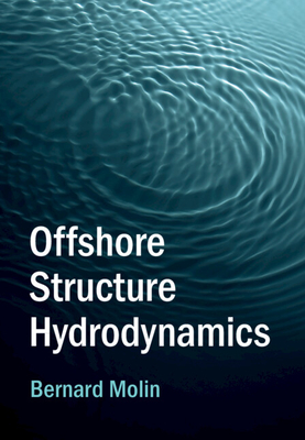 Offshore Structure Hydrodynamics - Molin, Bernard