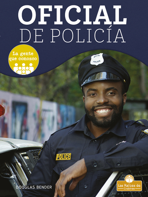 Oficial de Polic?a (Police Officer) - Bender, Douglas, and de la Vega, Pablo (Translated by)