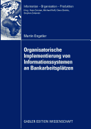 Oganisatorische Implementierung Von Informationssystemen an Bankarbeitspltzen