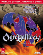 Ogre Battle 64: Person of Lordly Caliber: Prima's Official Strategy Guide