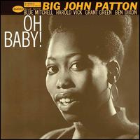 Oh Baby! - Big John Patton