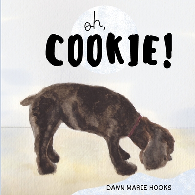 Oh, Cookie! - Hooks, Dawn Marie