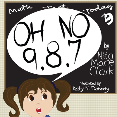 Oh No! 9,8,7 - Clark, Nita Marie