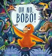 Oh No, Bobo!: A sweet story with a gentle message about personal space