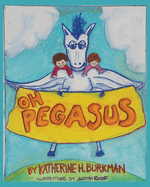 Oh, Pegasus