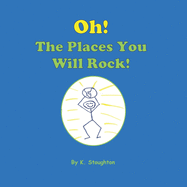 Oh, The Places You Will Rock!