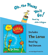 Oh, the Places You'll Go!/The Lorax