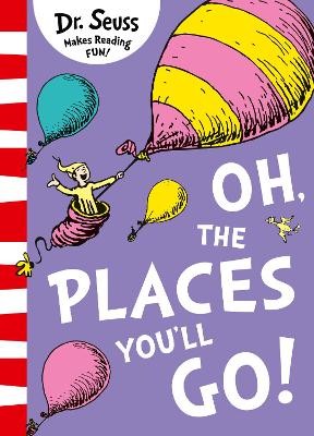 Oh, The Places You'll Go! - 