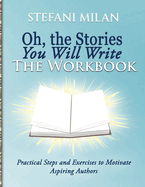 Oh, the Stories You Will Write: The Workbook