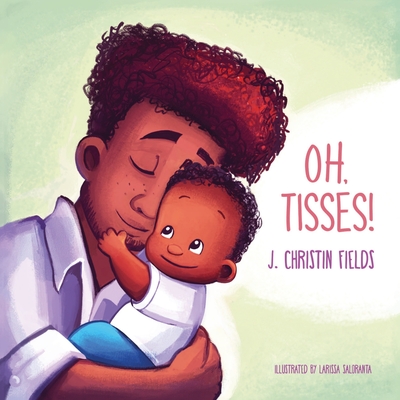 Oh, Tisses! - Fields, J Christin