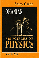 Ohanian's Principles of physics : study guide.