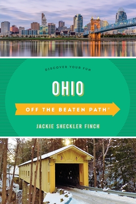 Ohio Off the Beaten Path(r): Discover Your Fun - Finch, Jackie Sheckler