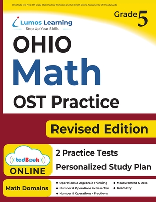 Ohio State Test Prep: 5th Grade Math Practice Workbook and Full-length Online Assessments: OST Study Guide - Learning, Lumos
