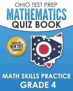 Ohio Test Prep Mathematics Quiz Book Math Skills Practice Grade 4: Preparation for Ohio's State Tests for Mathematics