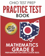 Ohio Test Prep Practice Test Book Mathematics Grade 5: Preparation for Ohio's State Tests for Mathematics