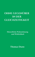 Ohne Gegen?ber in Der Gleichzeitigkeit